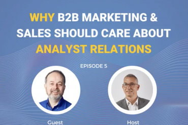 Why B2B Marketing & Sales Should Care About Analyst Relations